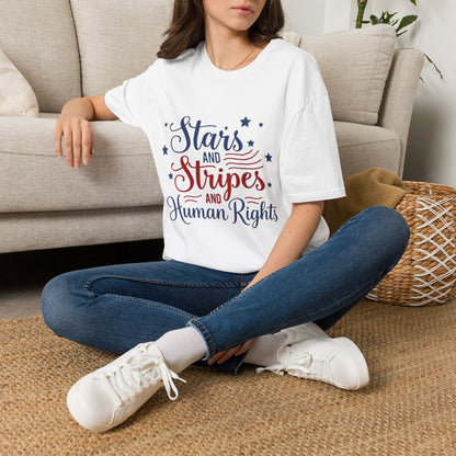Stars and Stripes T-Shirt — "Stars and Stripes and Human Rights" Patriotic Tee
